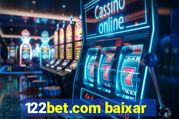 122bet.com baixar